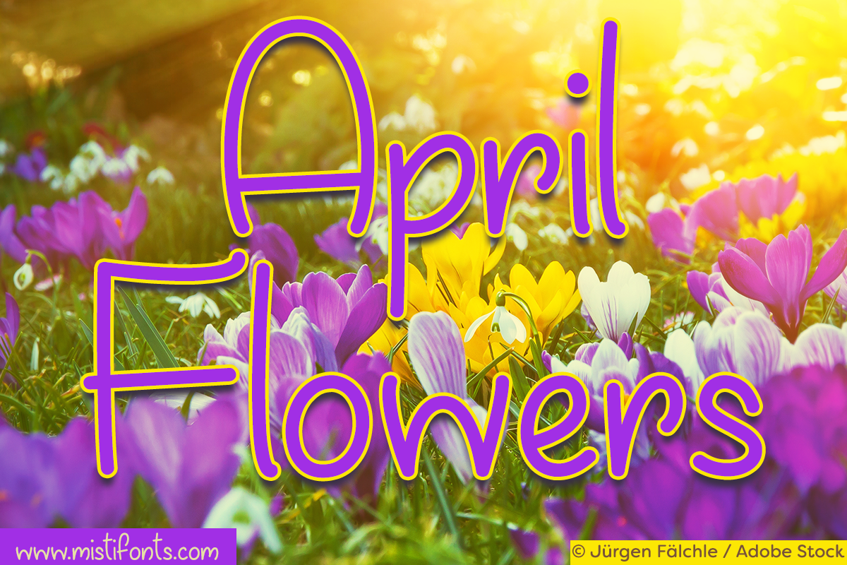 April Flowers by Misti's Fonts. Image Credit: © Jürgen Fälchle / Adobe Stock