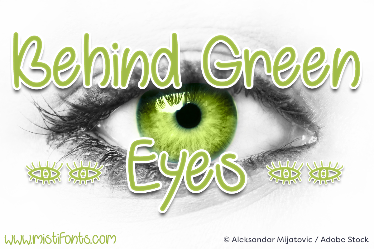 Behind Green Eyes by Misti's Fonts. Image credit: © Aleksandar Mijatovic / Adobe Stock