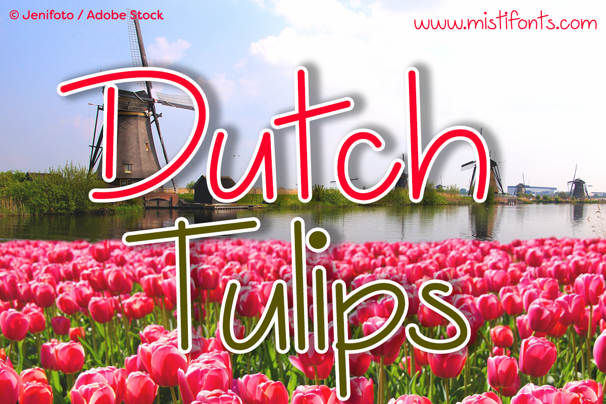 Dutch Tulips Font by Misti's Fonts. Image credit: © Jenifoto / Adobe Stock