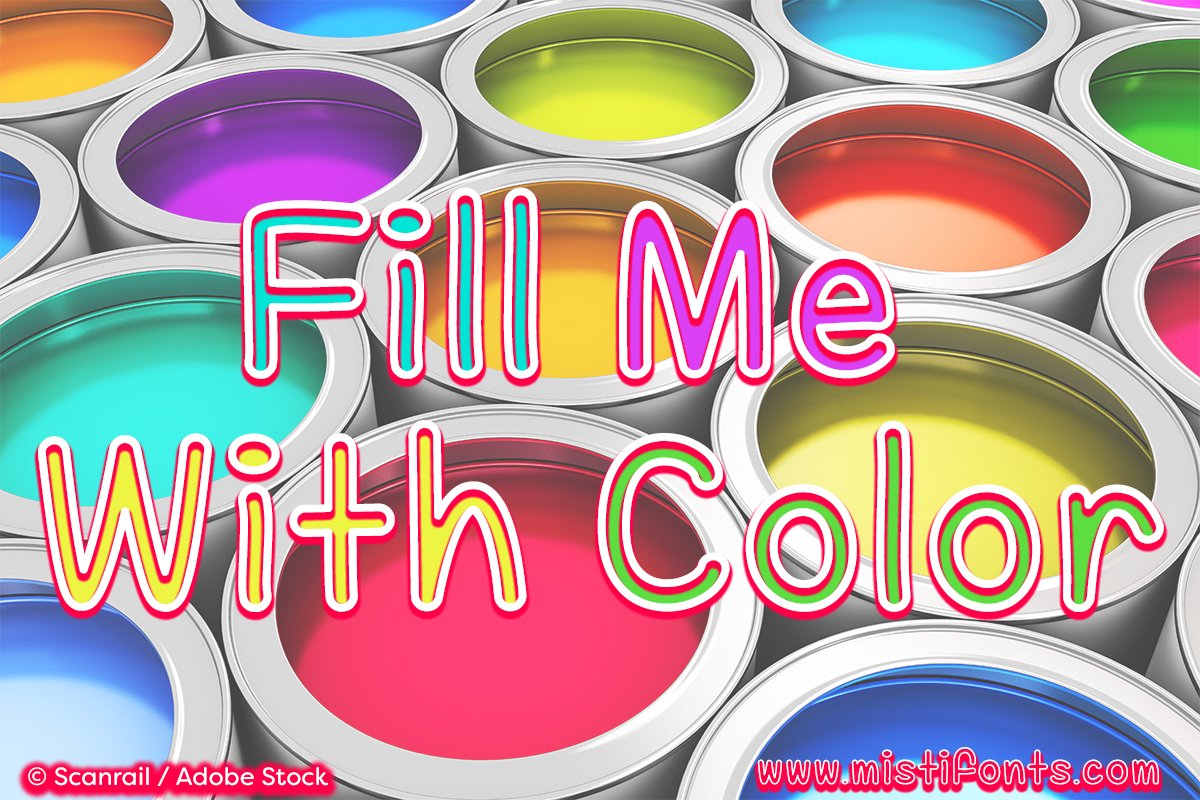 Fill Me With Color by Misti's Fonts. Image credit: © Scanrail / Adobe Stock