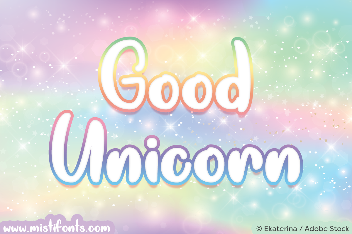 Good Unicorn by Misti's Fonts. Image credit: © Ekaterina / Adobe Stock