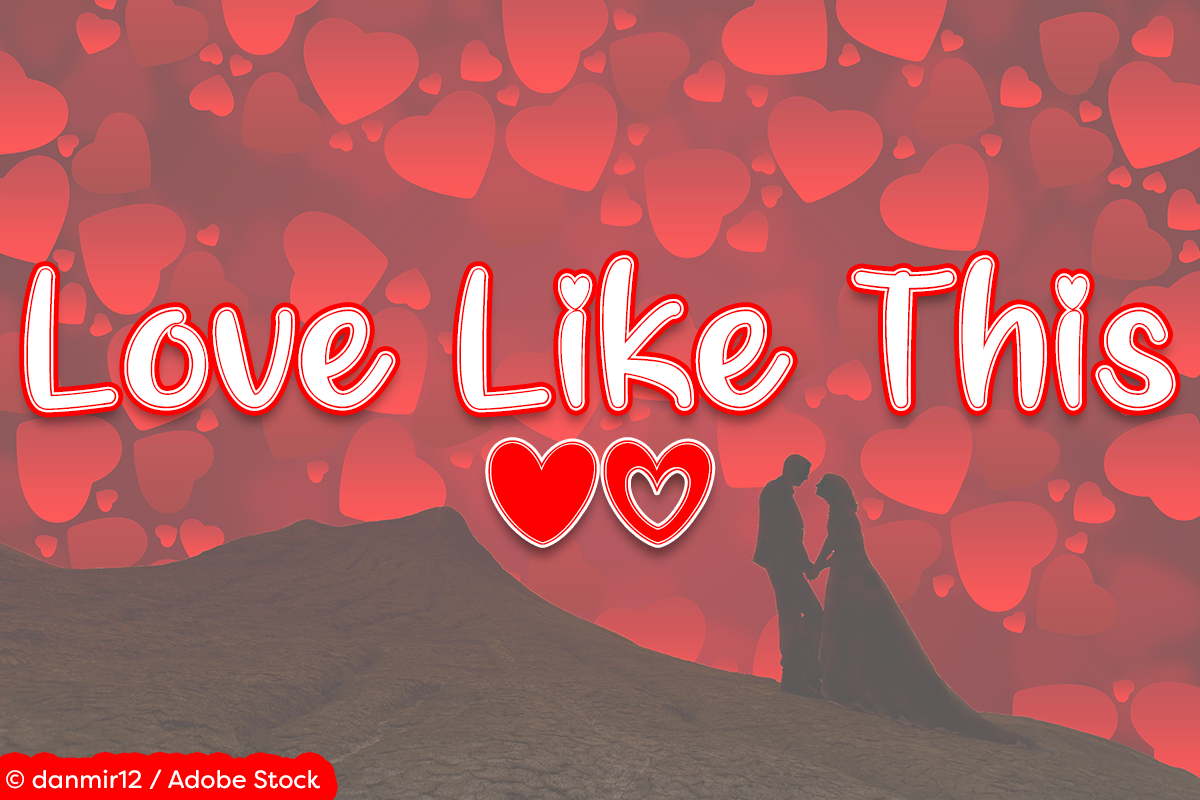 Love Like This by Misti's Fonts. Image credit: © danmir12 / Adobe Stock