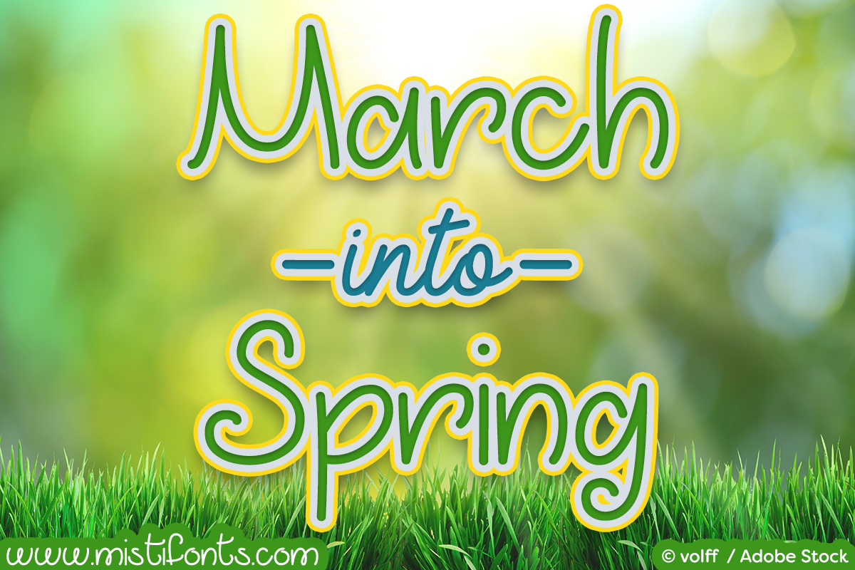 March into Spring by Misti's Fonts. Image Credit: © volff / Adobe Stock
