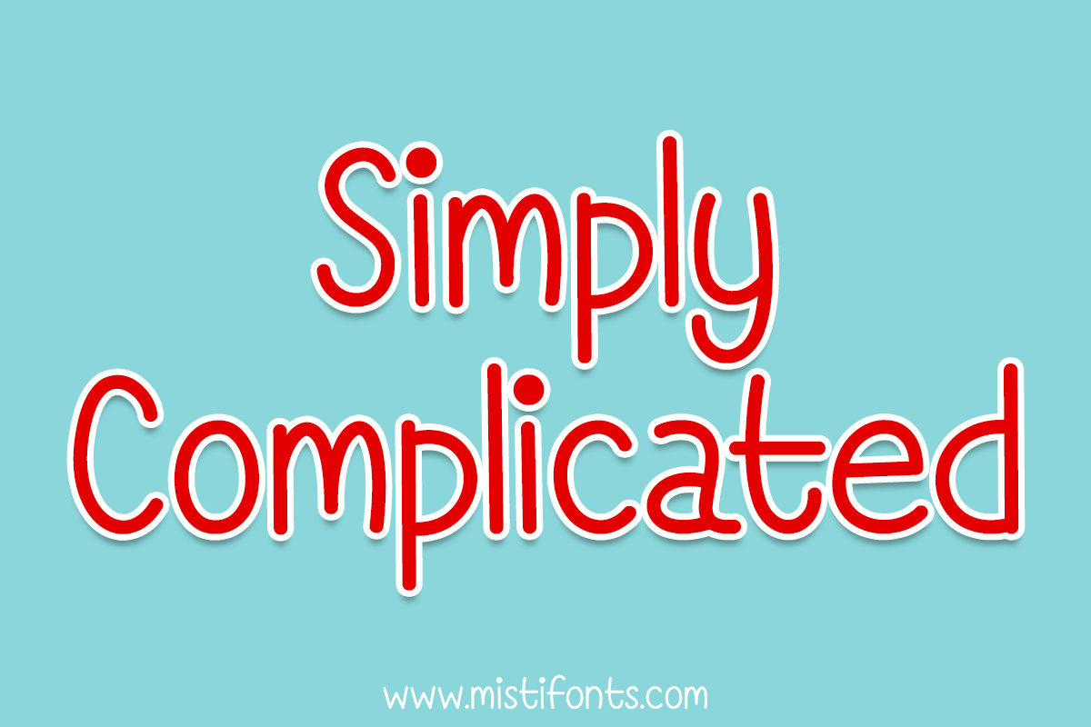 Simply Complicated by Misti's Fonts.