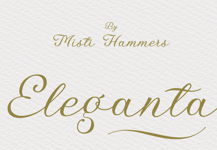 Eleganta by Misti's Fonts and Måns Grebäck.