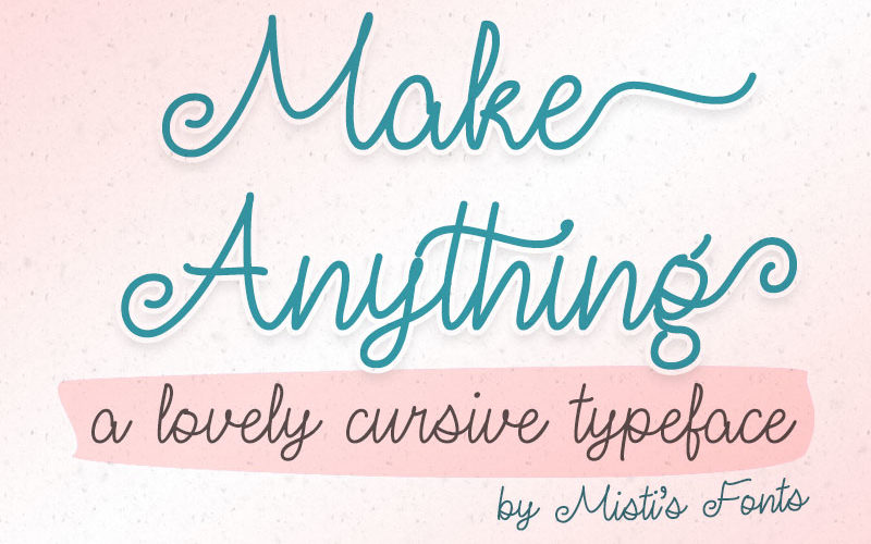 Make Anything Typeface by Misti's Fonts