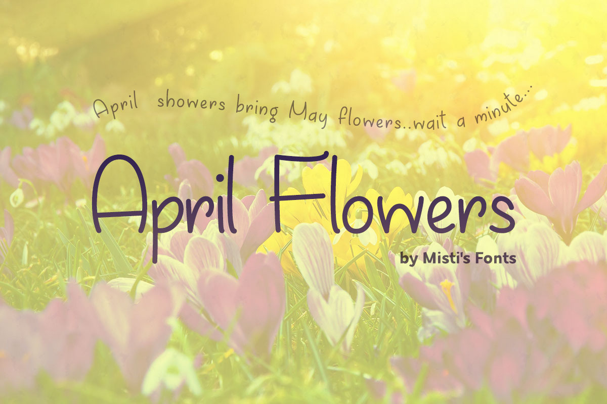 April Flowers Typeface by Misti's Fonts