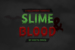 Slime and Blood Typeface by Misti’s Fonts
