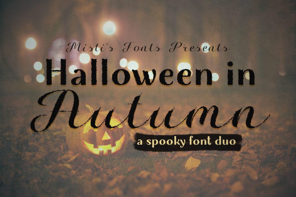 Halloween in Autumn typeface by Misti's Fonts