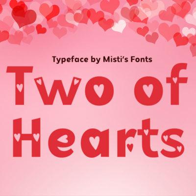 Two of Hearts Typeface by Misti's Fonts