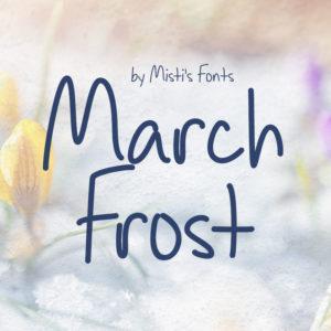 March Frost Typeface by Misti's Fonts