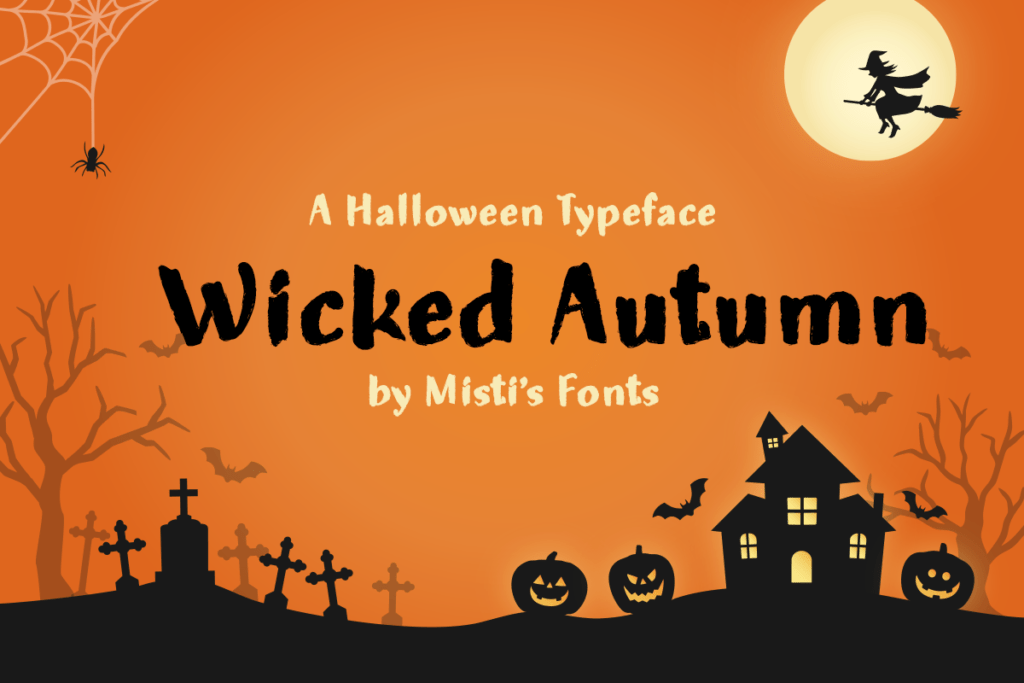 Wicked Autumn Typeface by Misti's Fonts