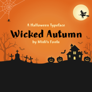 Wicked Autumn Typeface by Misti's Fonts