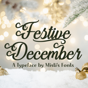 Festive December Typeface by Misti's Fonts