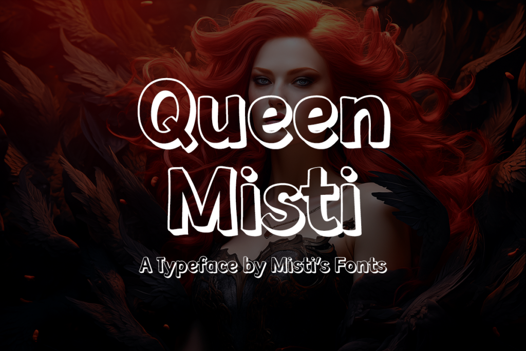 Queen Misti Typeface by Misti's Fonts