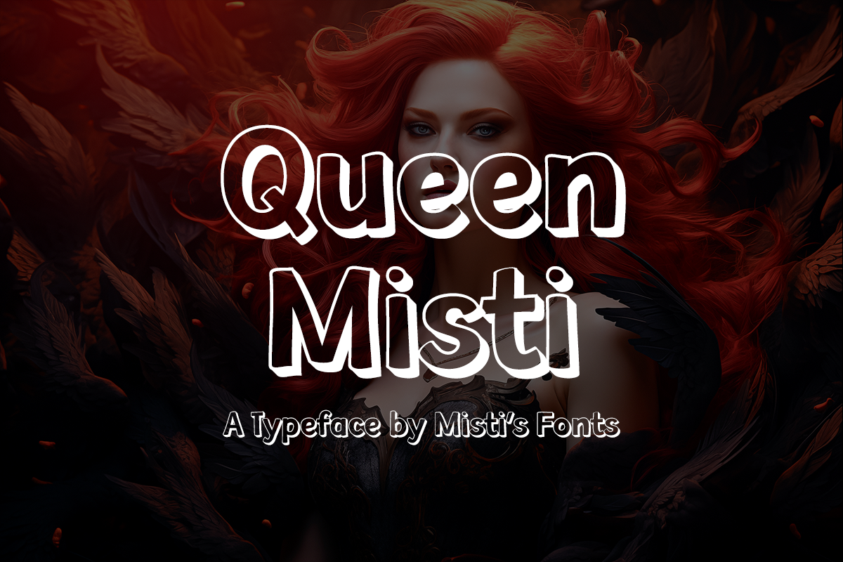 Queen Misti Typeface by Misti's Fonts