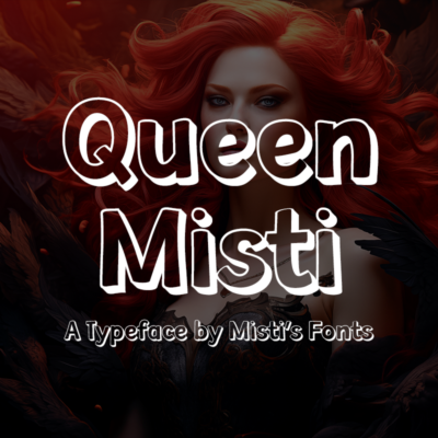 Queen Misti Typeface by Misti's Fonts