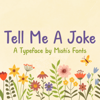 Tell Me A Joke Typeface by Misti's Fonts