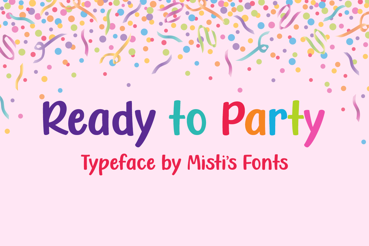 Ready to Party Typeface by Misti's Fonts