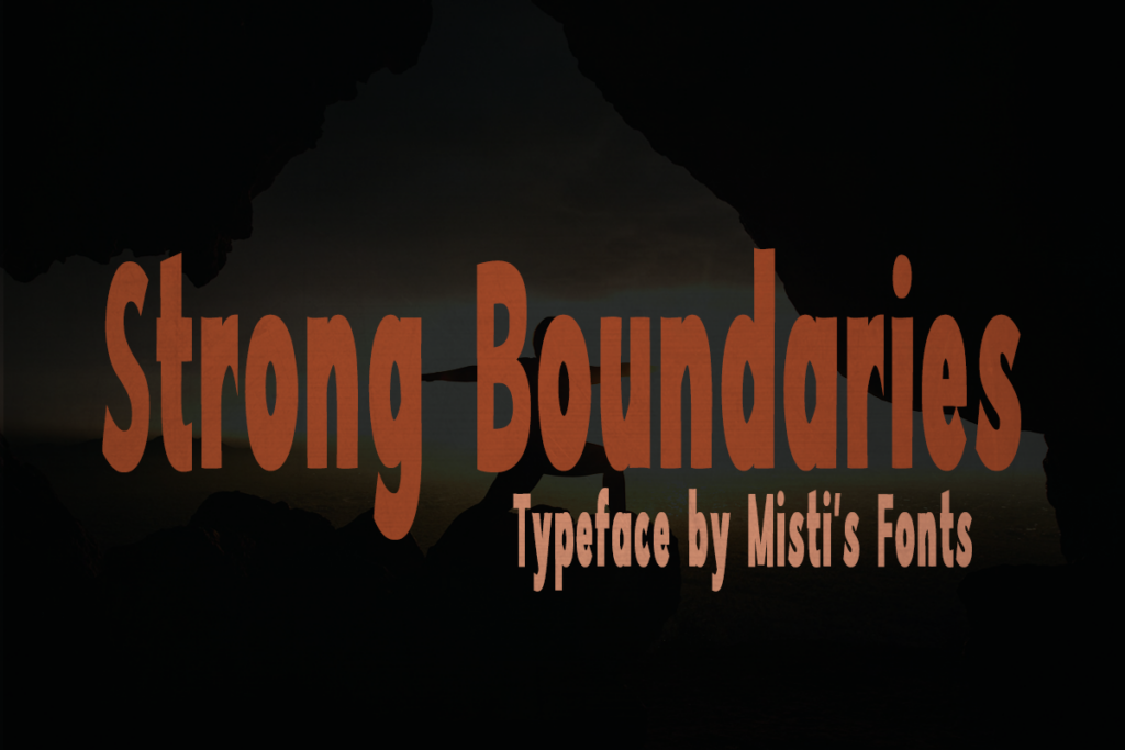 Strong Boundaries Typeface by Misti's Fonts