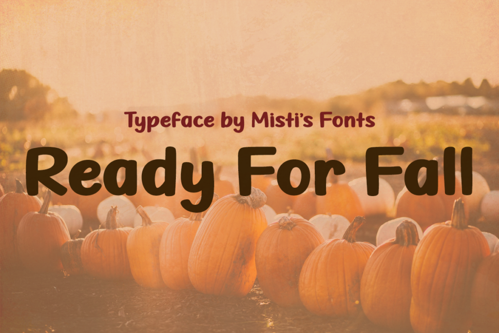 Ready For Fall Typeface by Misti's Fonts