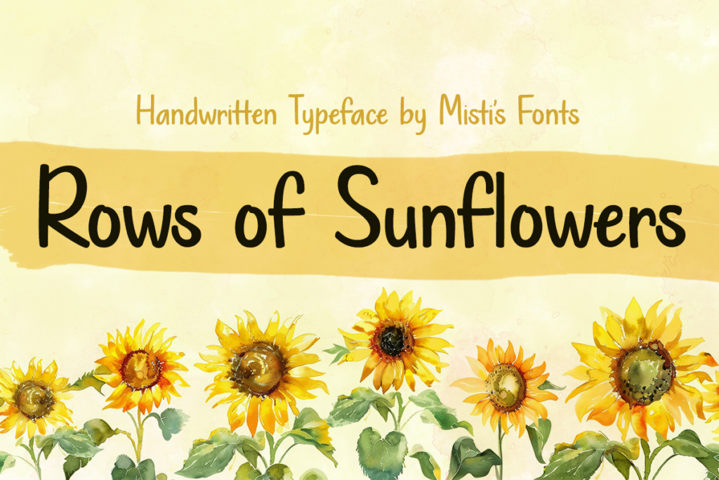 Rows Of Sunflowers Typeface by Misti's Fonts