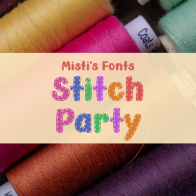 Stitch Party Typeface by Misti's Fonts