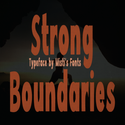 Strong Boundaries Typeface by Misti's Fonts