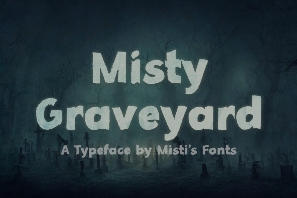 Misty Graveyard Typeface by Misti's Fonts