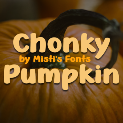 Chonky Pumpkin Typeface by Misti's Fonts