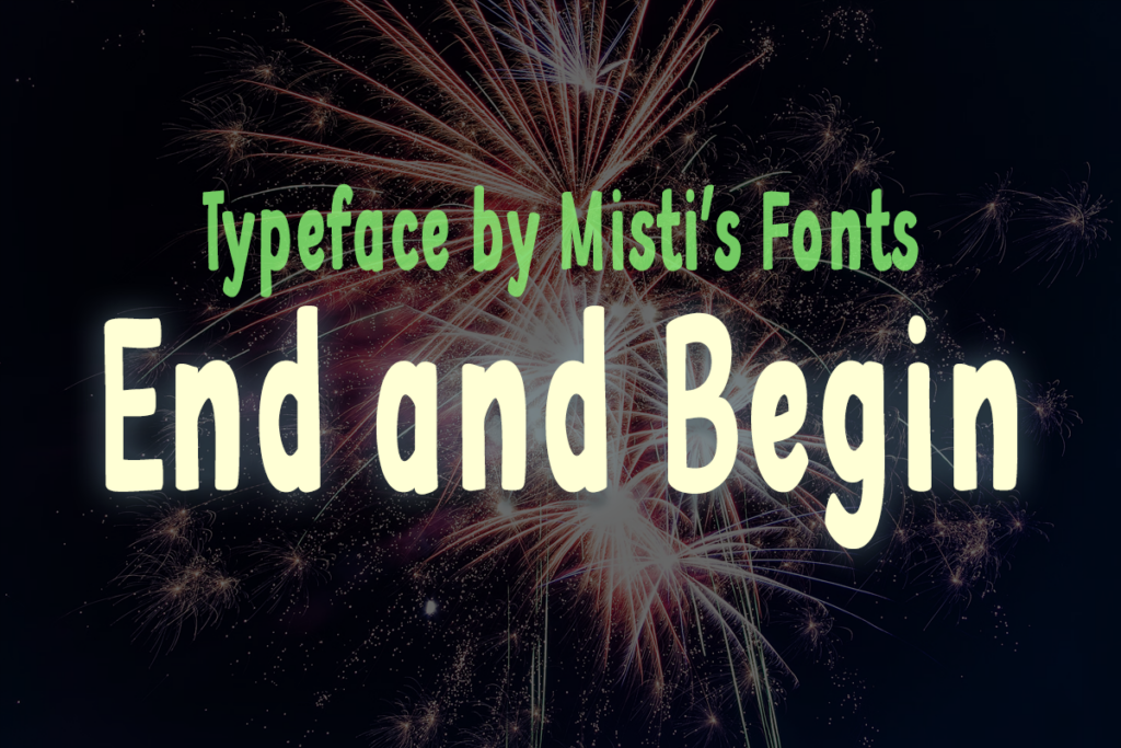 End and Begin Typeface by Misti's Fonts