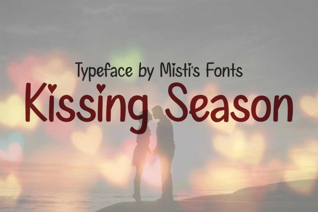 Kissing Season Typeface by Misti's Fonts