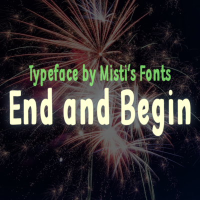 End and Begin Typeface by Misti's Fonts