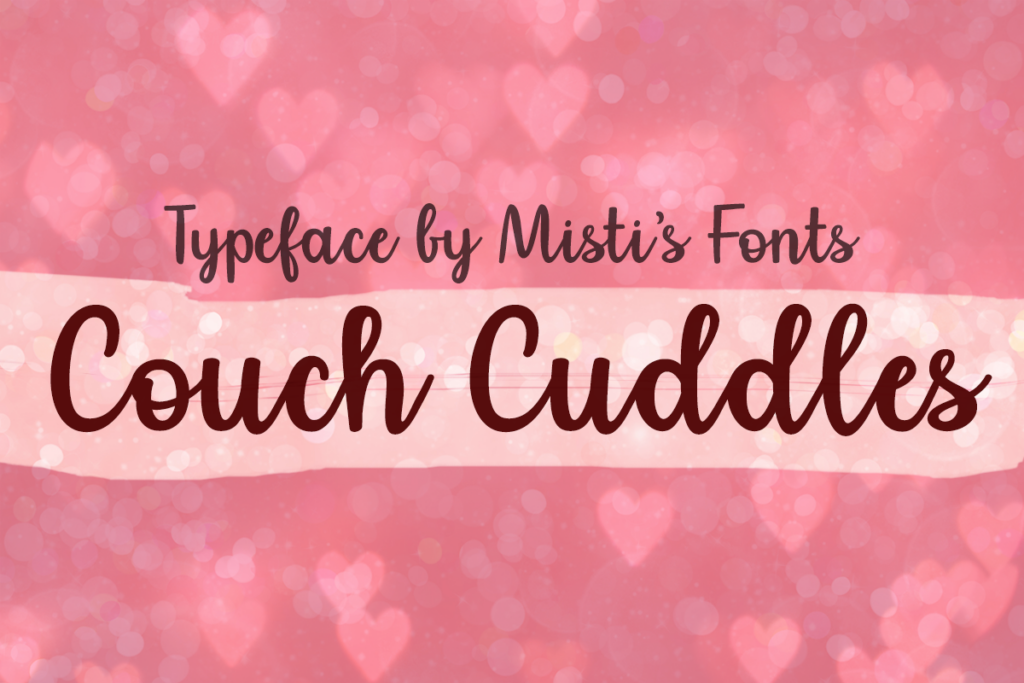 Couch Cuddles Typeface by Misti's Fonts