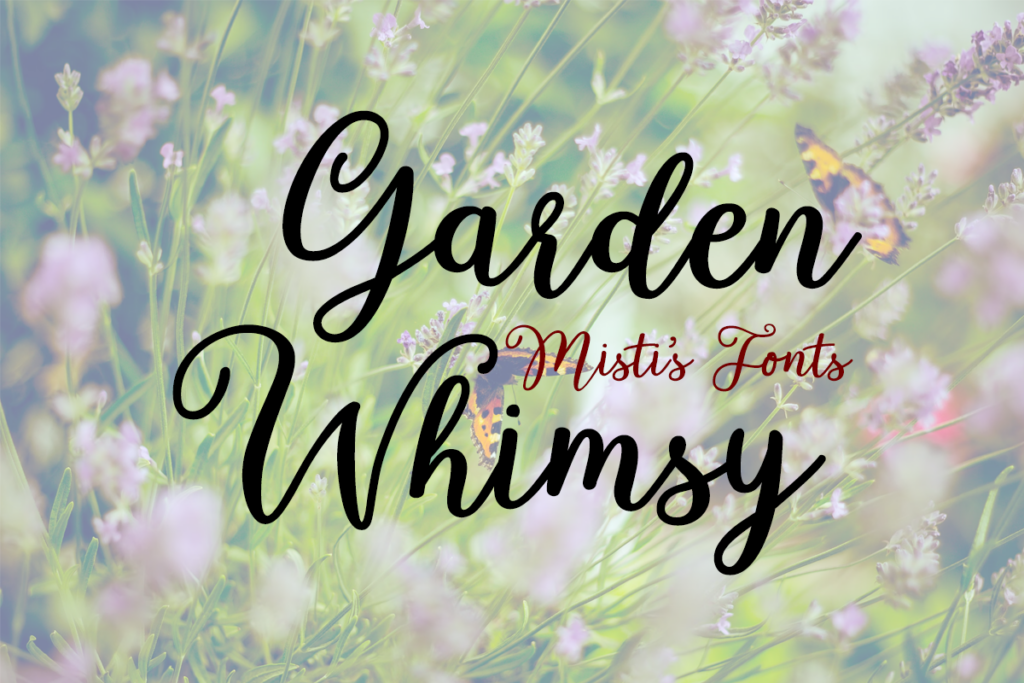 Garden Whimsy Typeface by Misti's Fonts