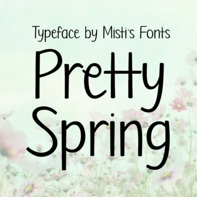 Pretty Spring Typeface by Misti's Fonts