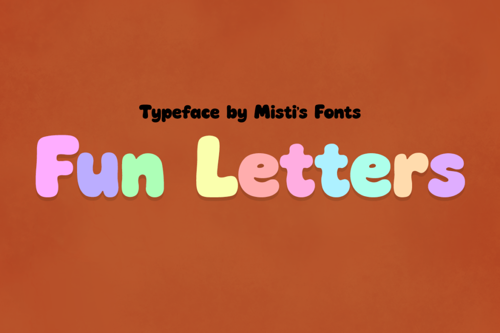 Fun Letters Typeface by Misti's Fonts