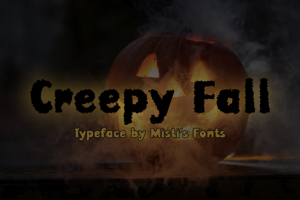 Creepy Fall Typeface by Misti's Fonts