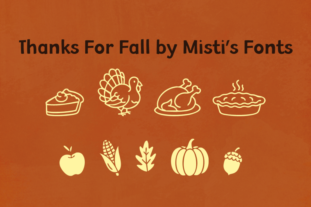 Thanks For Fall Typeface by Misti's Fonts