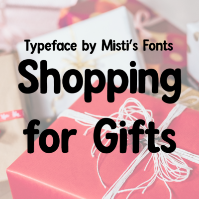 Shopping For Gifts Typeface by Misti's Fonts