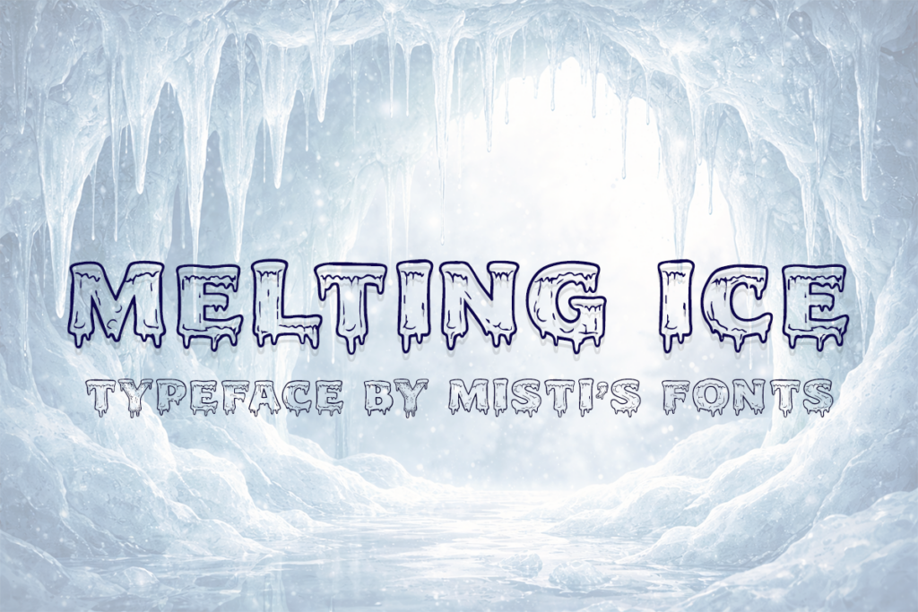 Melting Ice Typeface by Misti's Fonts
