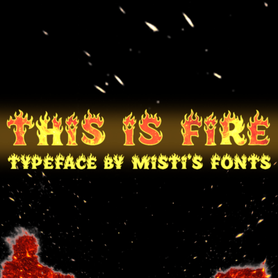 This is Fire Typeface by Misti's Fonts